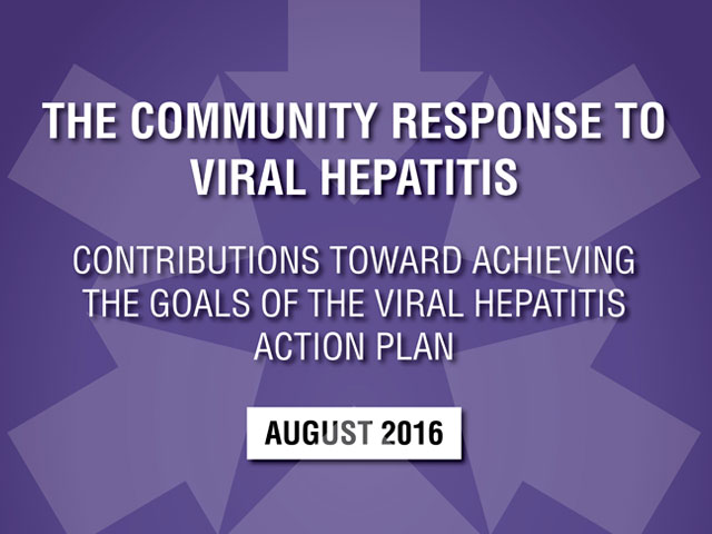 The Community Response to Viral Hepatitis, Contributions Toward Achieving the Goals of the Viral Hepatitis Action Plan