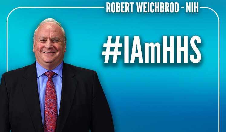 #IAmHHS: Read the story of Robert “Rob” Weichbrod 