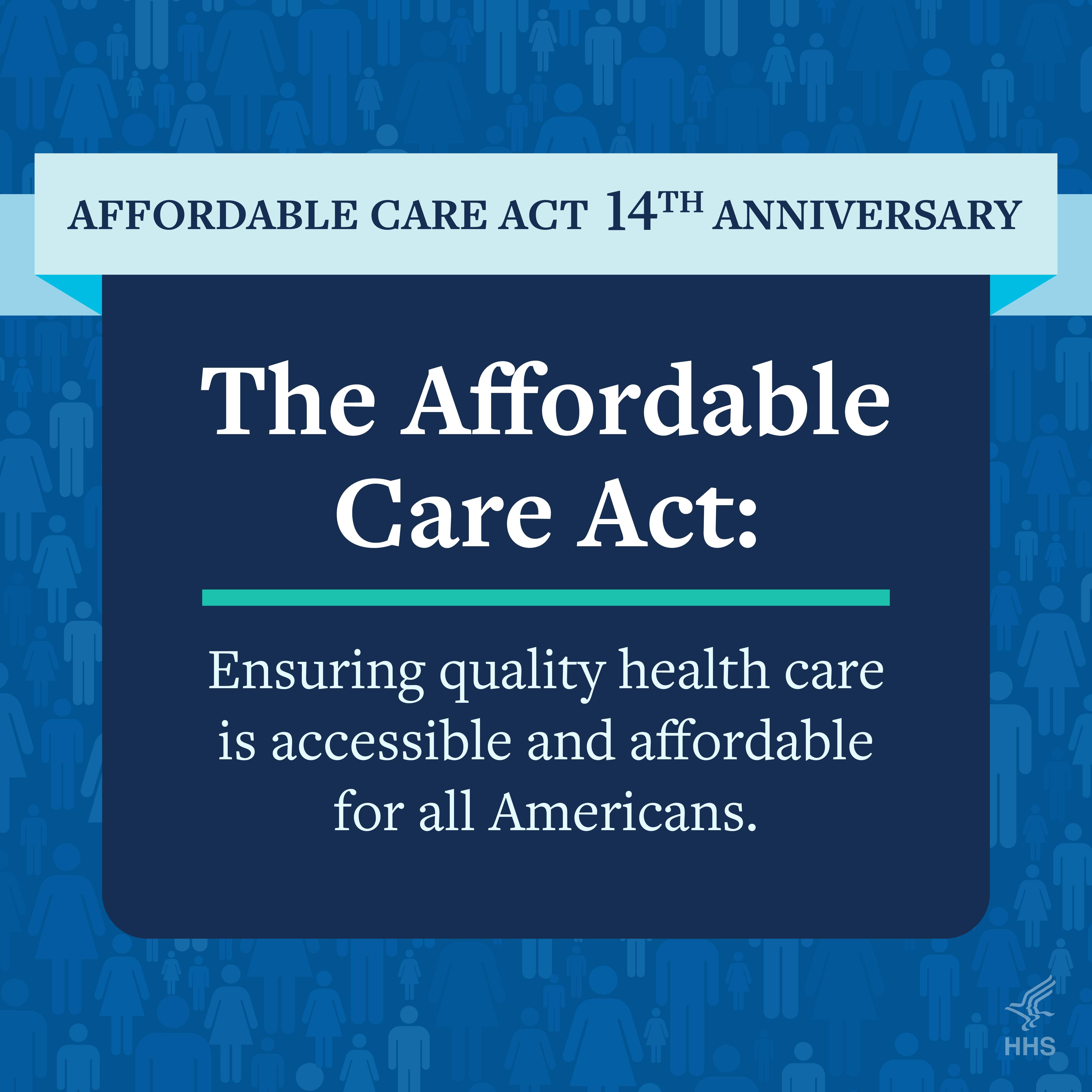 Affordable Care Act 14th Anniversary. The Affordable Care Act: Ensuring quality health care is accessible and affordable for all Americans