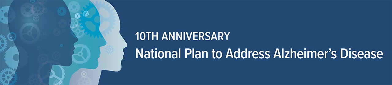 10th Anniversary National Plan to Address Alzheimer's Disease banner