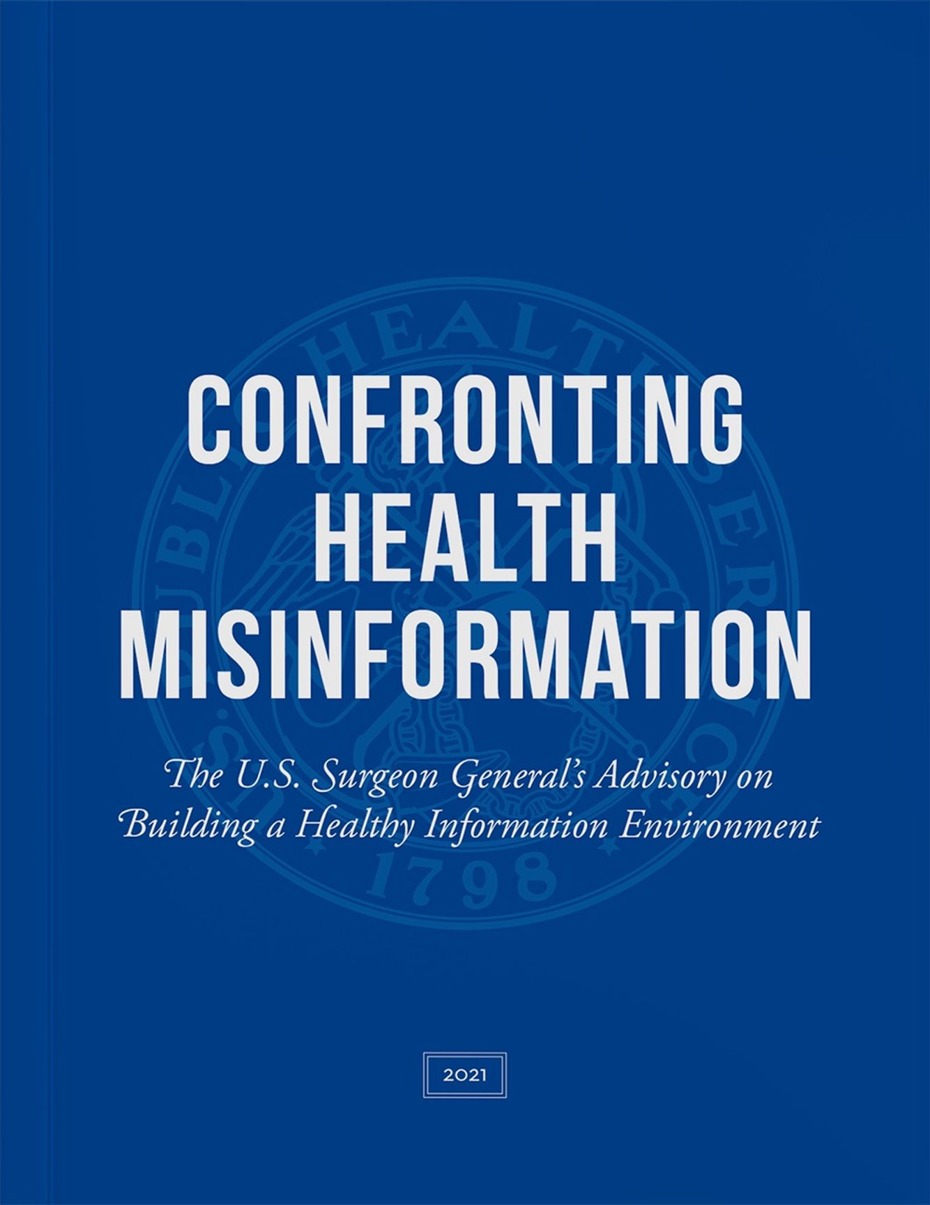 The Health Misinformation advisory cover sheet, titled Confronting Health Misinformation, The U.S. Surgeon General's Advisory on Building a Healthy Information Environment