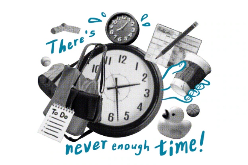 There's never enough time.