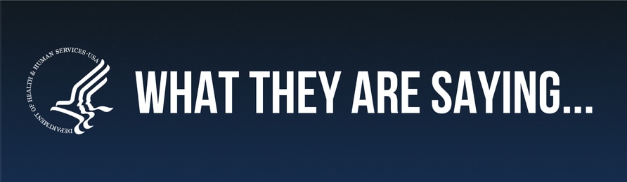 HHS What They Are Saying header