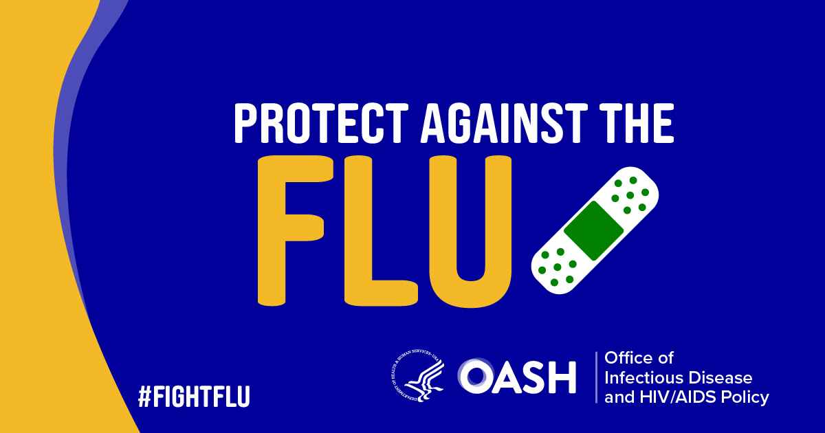 Protect Against The Flu. #FIGHTFLU. OASH, Office of Infectious Disease and HIV/AIDS Policy on blue background Facebook graphic.
