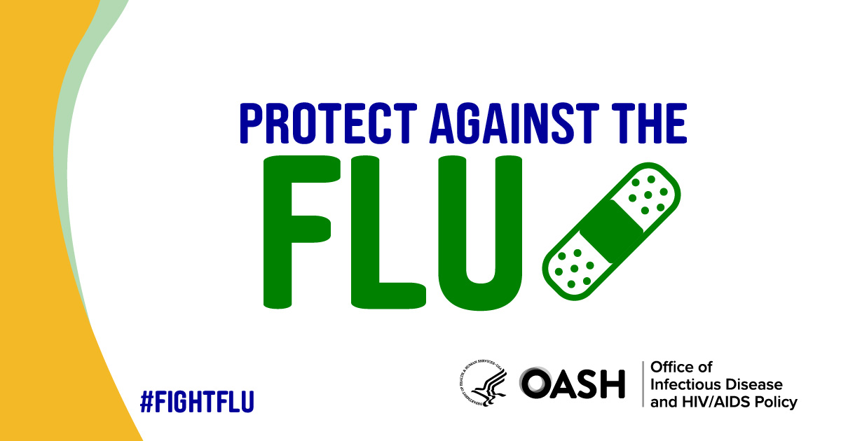 Protect Against The Flu. #FIGHTFLU. OASH, Office of Infectious Disease and HIV/AIDS Policy on white background Facebook graphic.