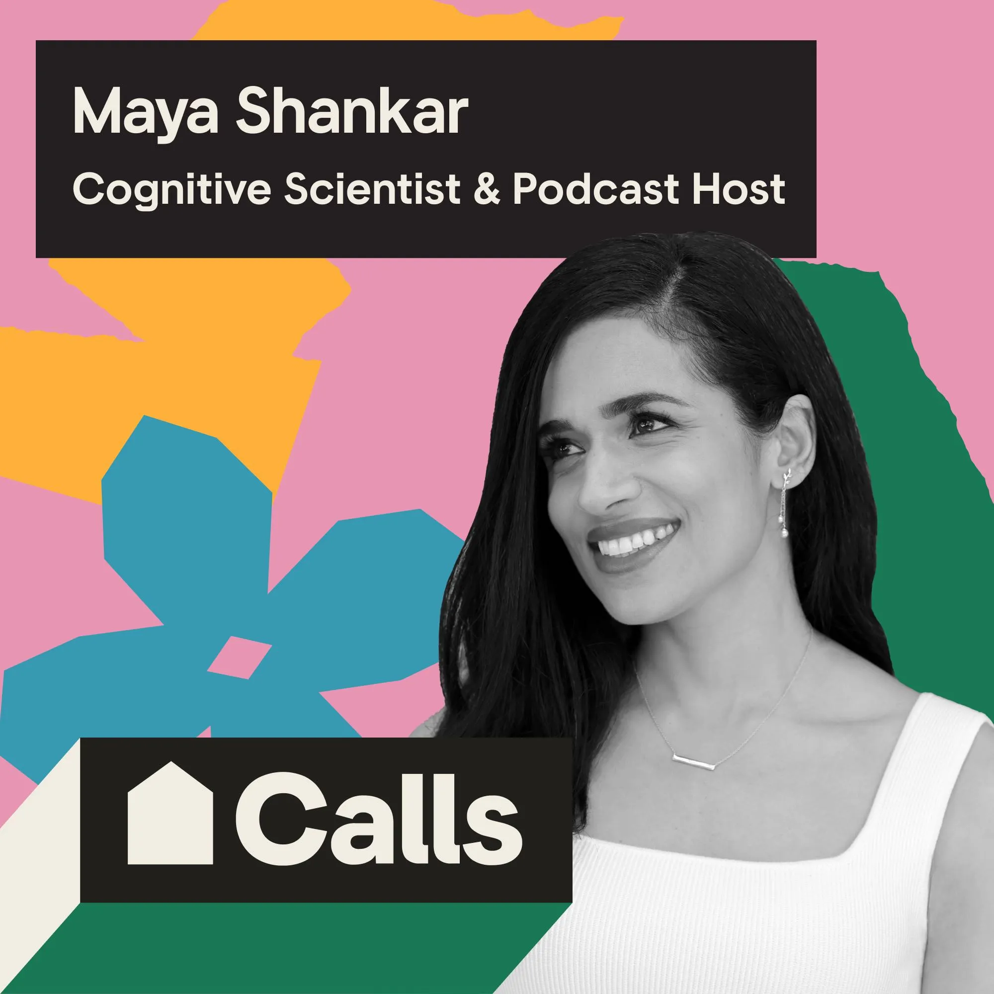 Headshot of Maya Shankar, Cognitive Scientist & Podcast Host