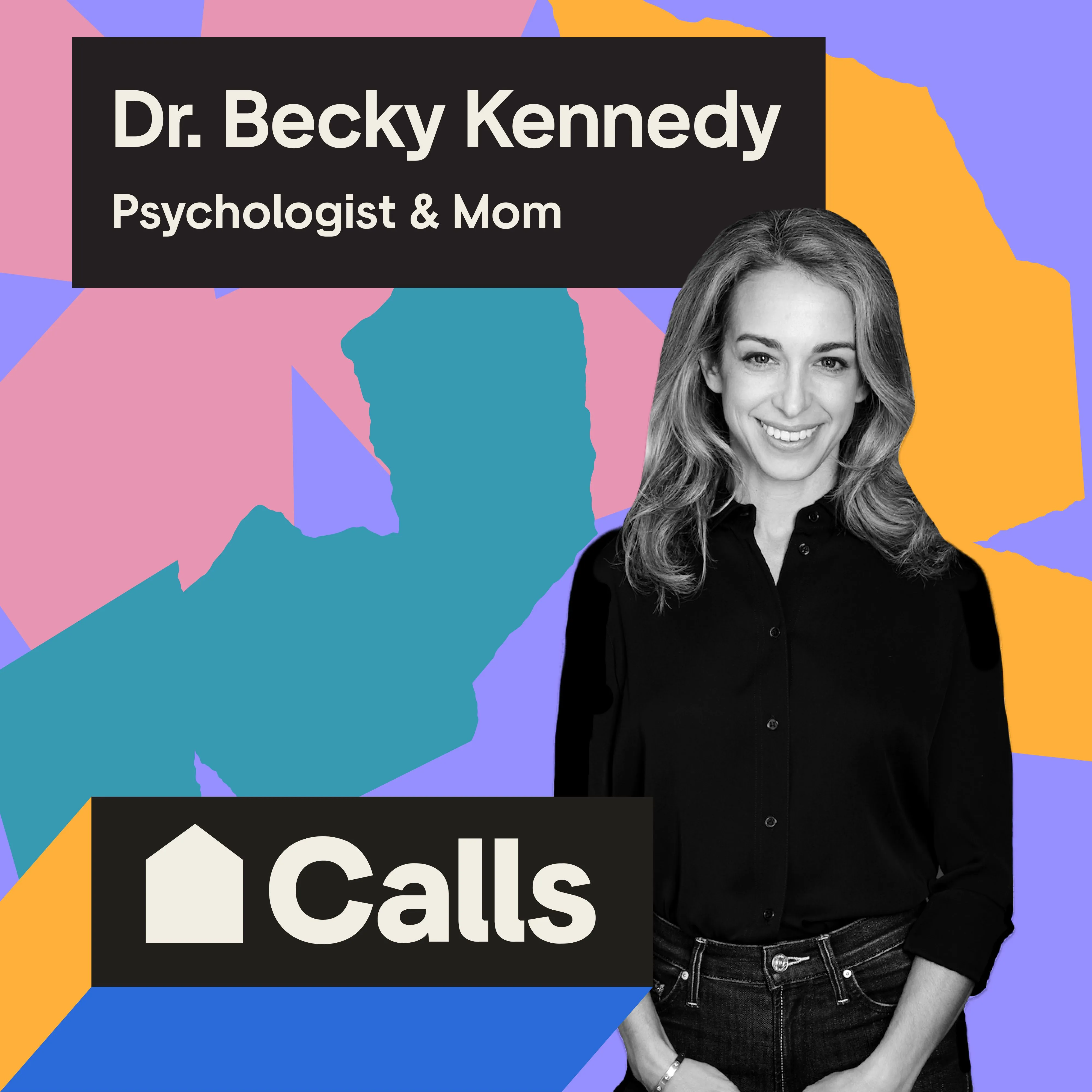 Headshot of Dr. Becky Kennedy, Clinical Psychologist, Author, and Mom
