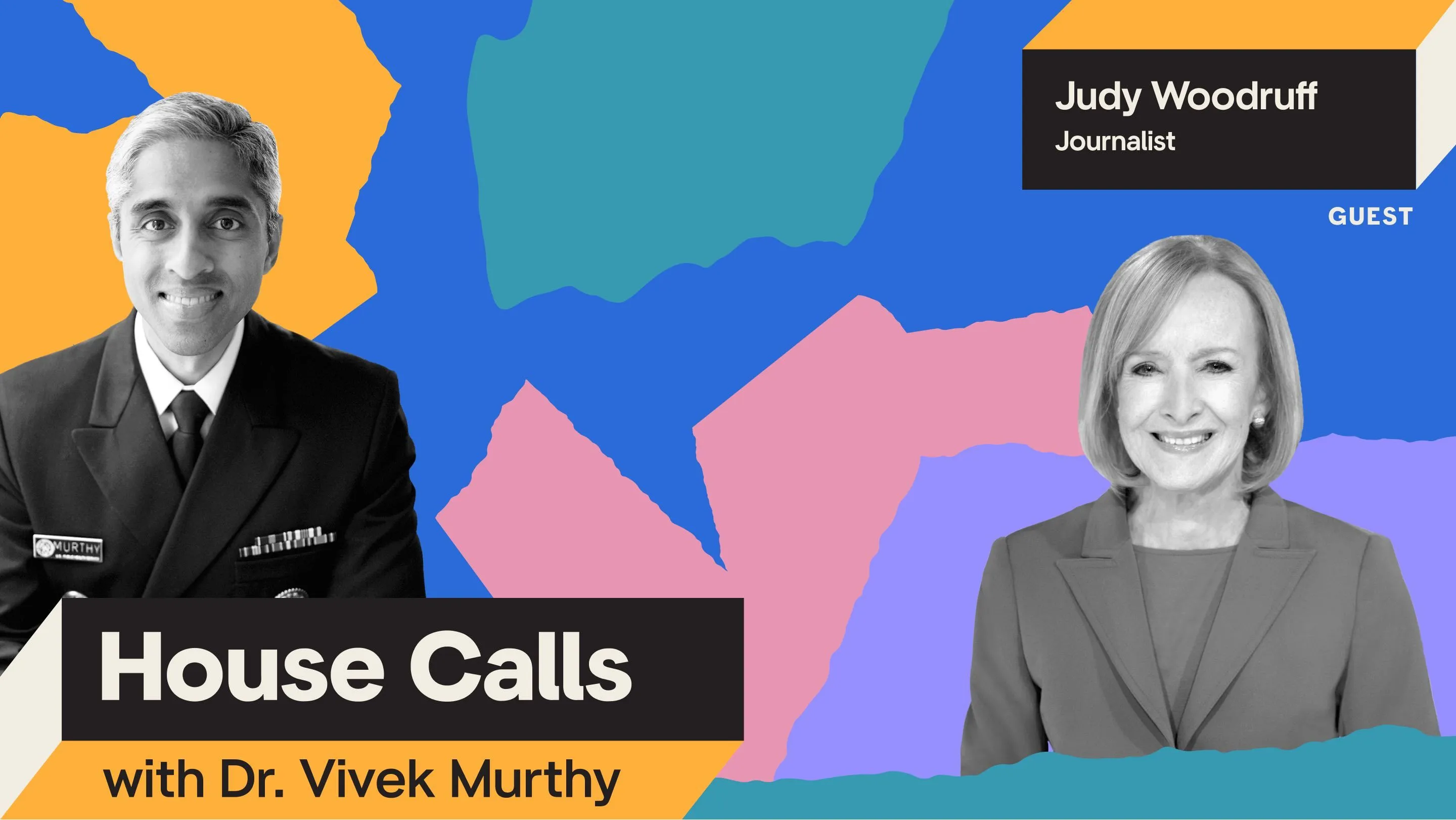 Black and white portraits of Surgeon General Vivek Murthy and Judy Woodruff with a colorful background.